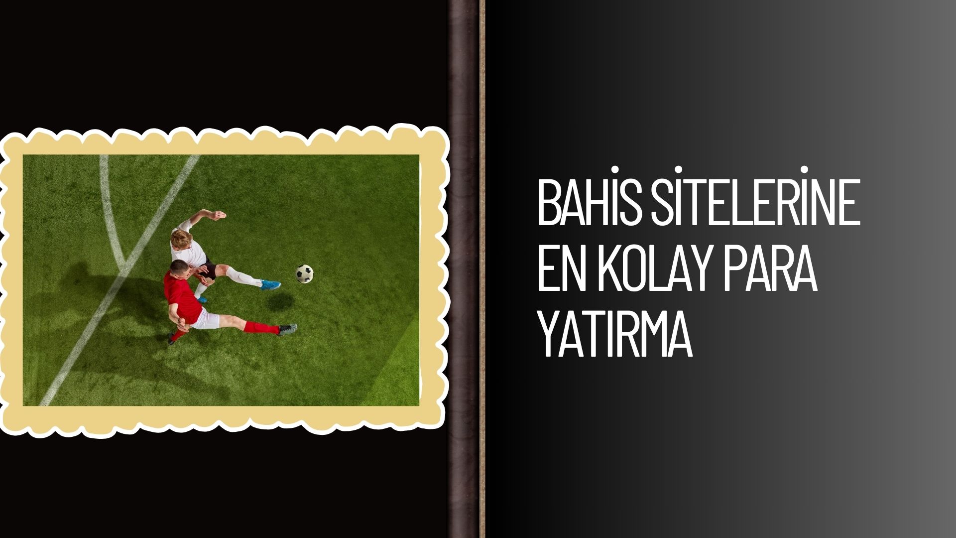Bahis Sitelerine En Kolay Para Yatırma