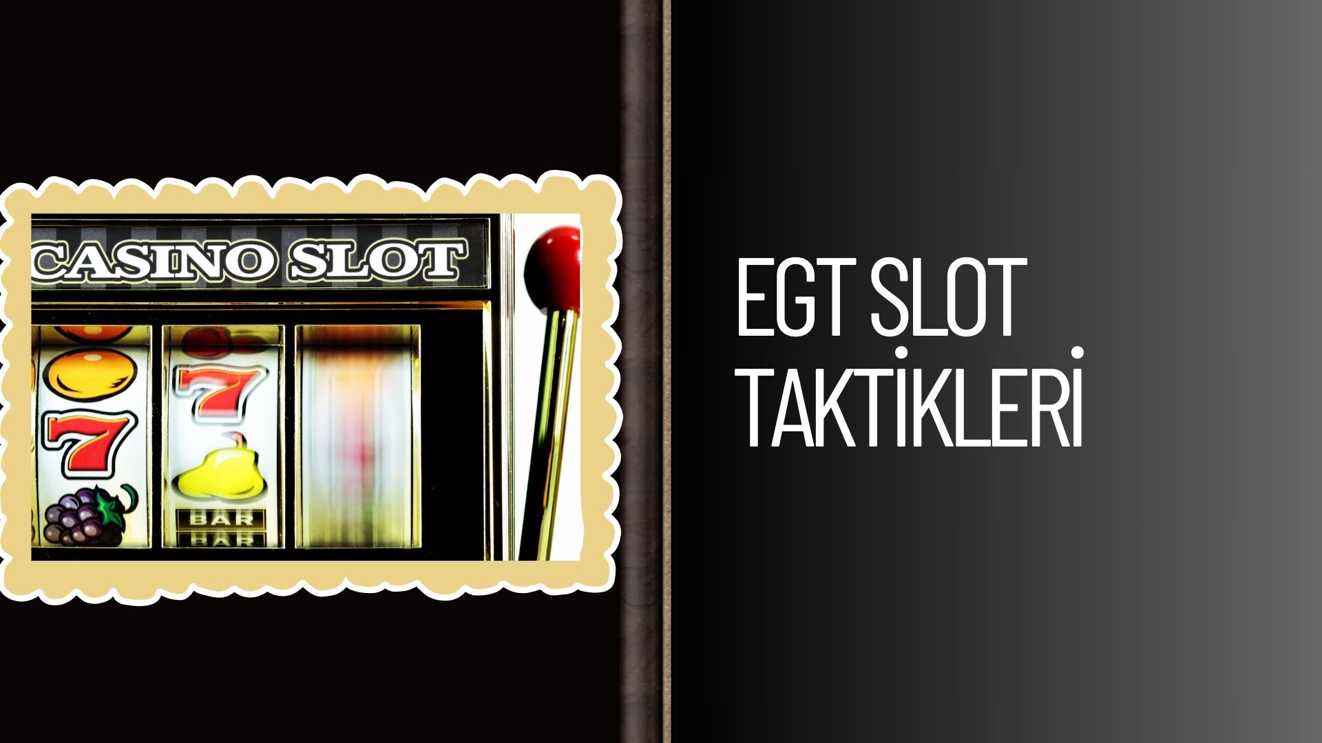 Egt Slot Taktikleri